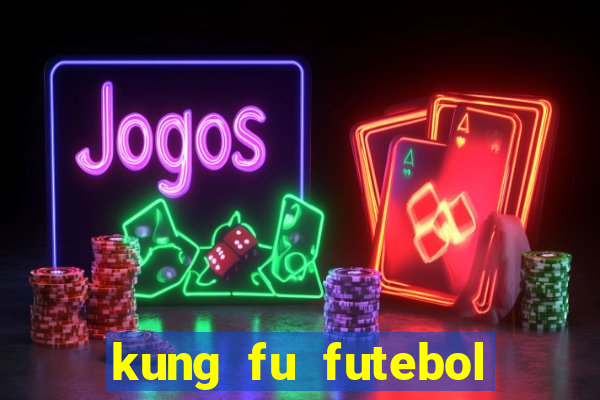 kung fu futebol clube download utorrent